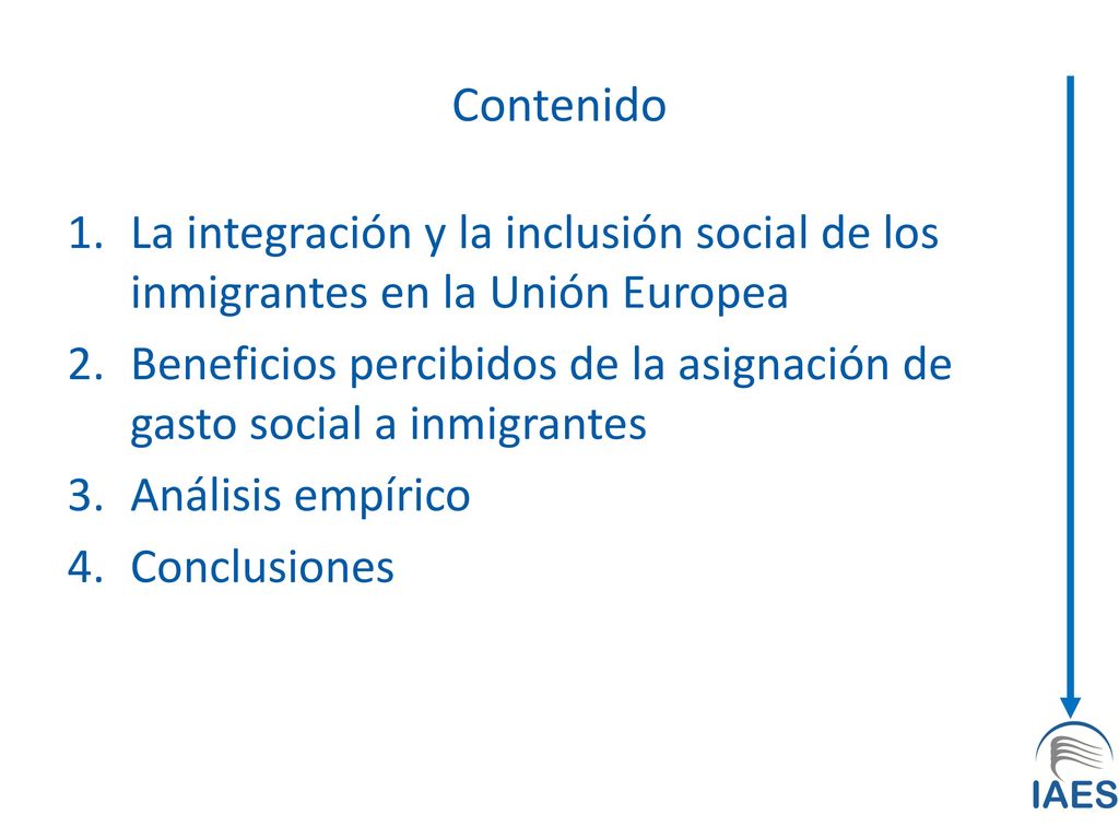 Contenido La integración y la inclusión social de los inmigrantes en la Unión Europea.