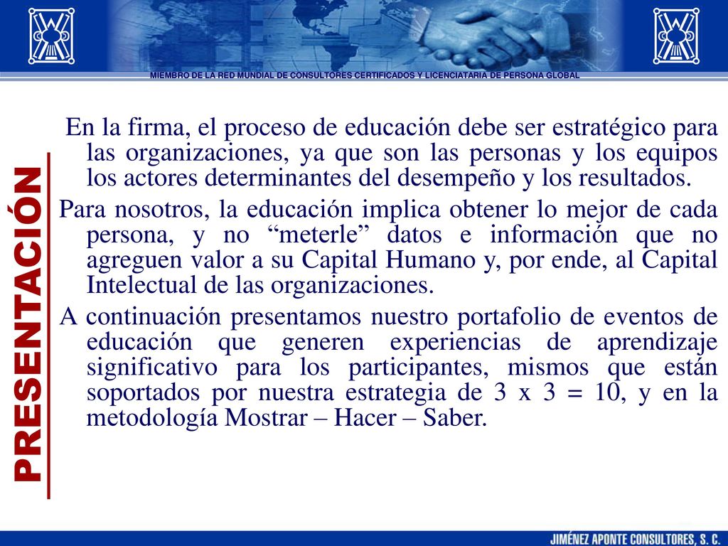 MIEMBRO DE LA RED MUNDIAL DE CONSULTORES CERTIFICADOS Y LICENCIATARIA DE PERSONA GLOBAL