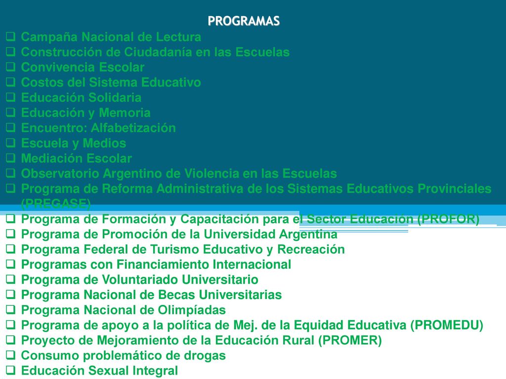 PROGRAMAS Campaña Nacional de Lectura. Construcción de Ciudadanía en las Escuelas. Convivencia Escolar.