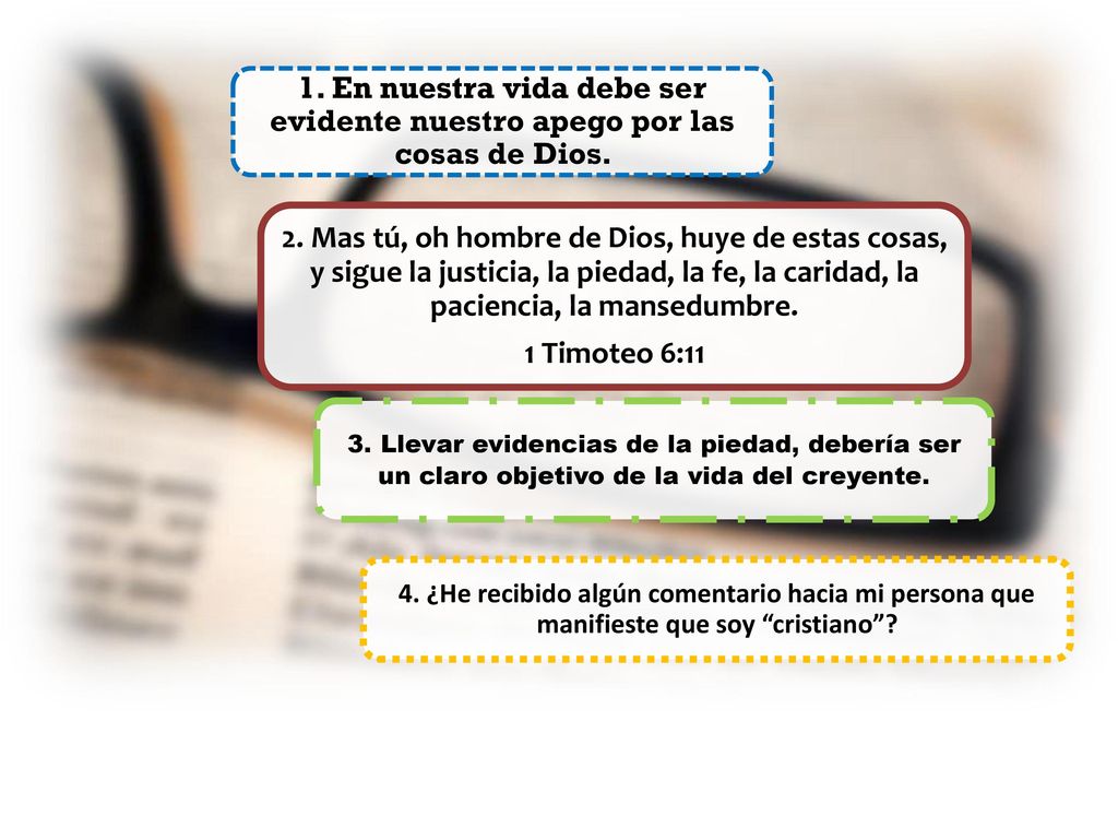 1. En nuestra vida debe ser evidente nuestro apego por las cosas de Dios.
