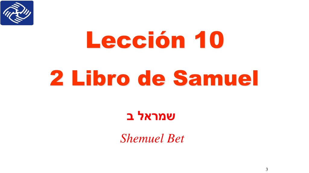 Lección 10 2 Libro de Samuel שמראל ב Shemuel Bet