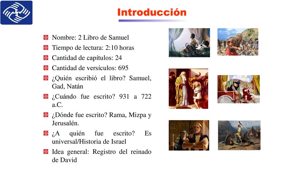 Introducción Nombre: 2 Libro de Samuel Tiempo de lectura: 2:10 horas