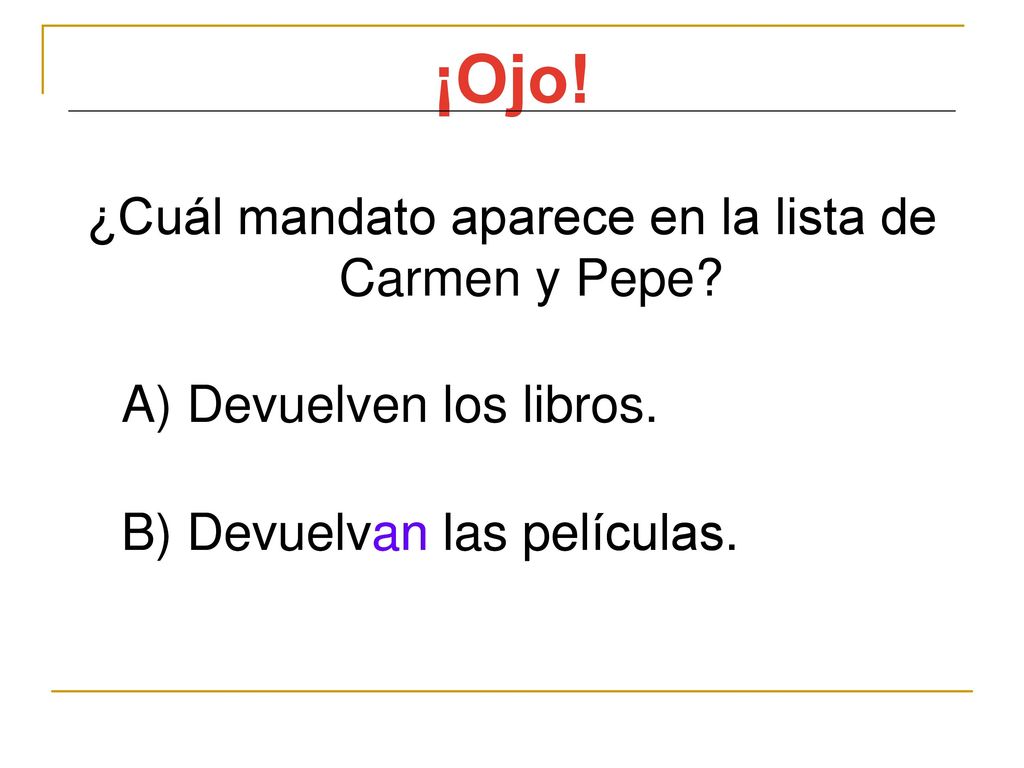 ¿Cuál mandato aparece en la lista de Carmen y Pepe