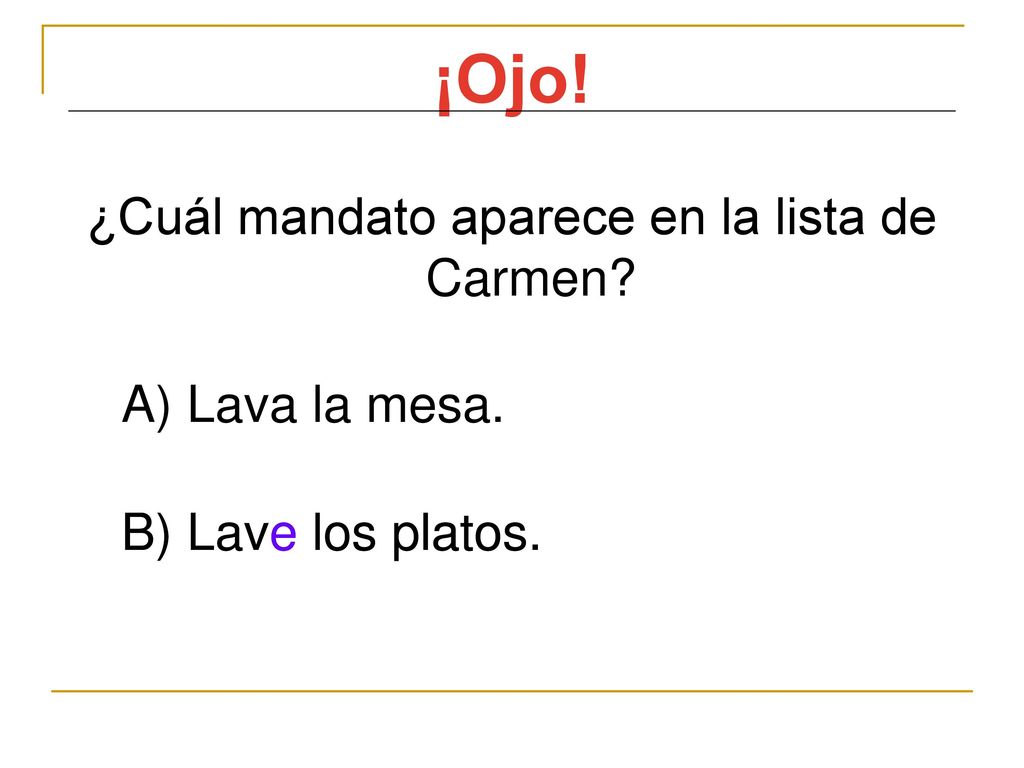 ¿Cuál mandato aparece en la lista de Carmen