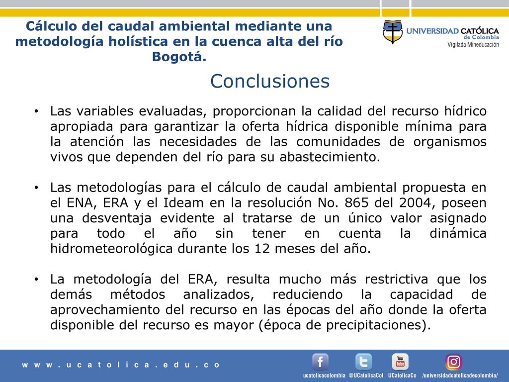 Cálculo del caudal ambiental mediante una metodología holística en la cuenca alta del río Bogotá.