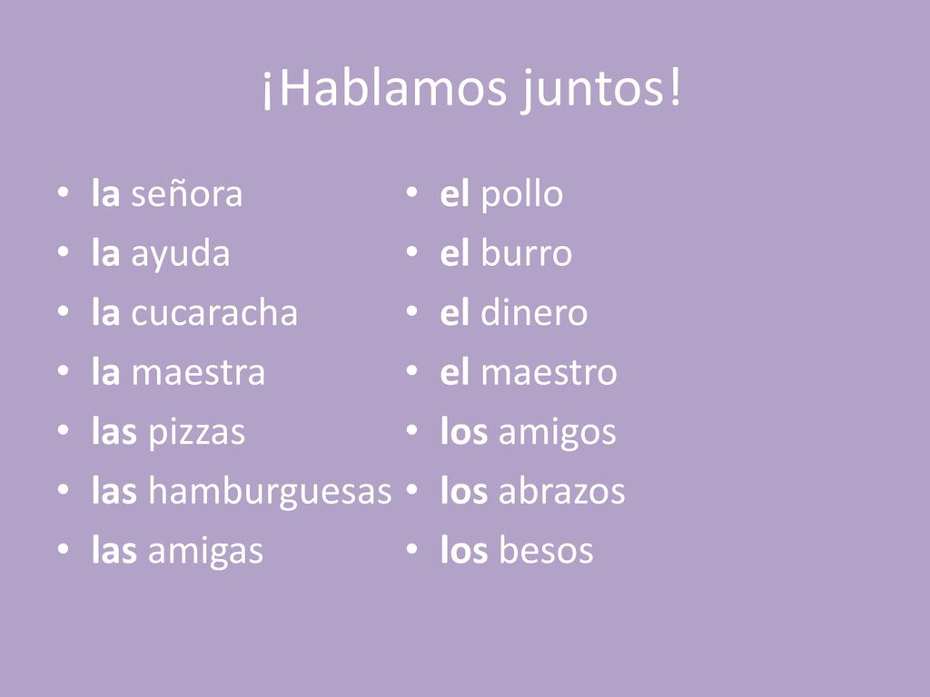 ¡Hablamos juntos! la señora la ayuda la cucaracha la maestra