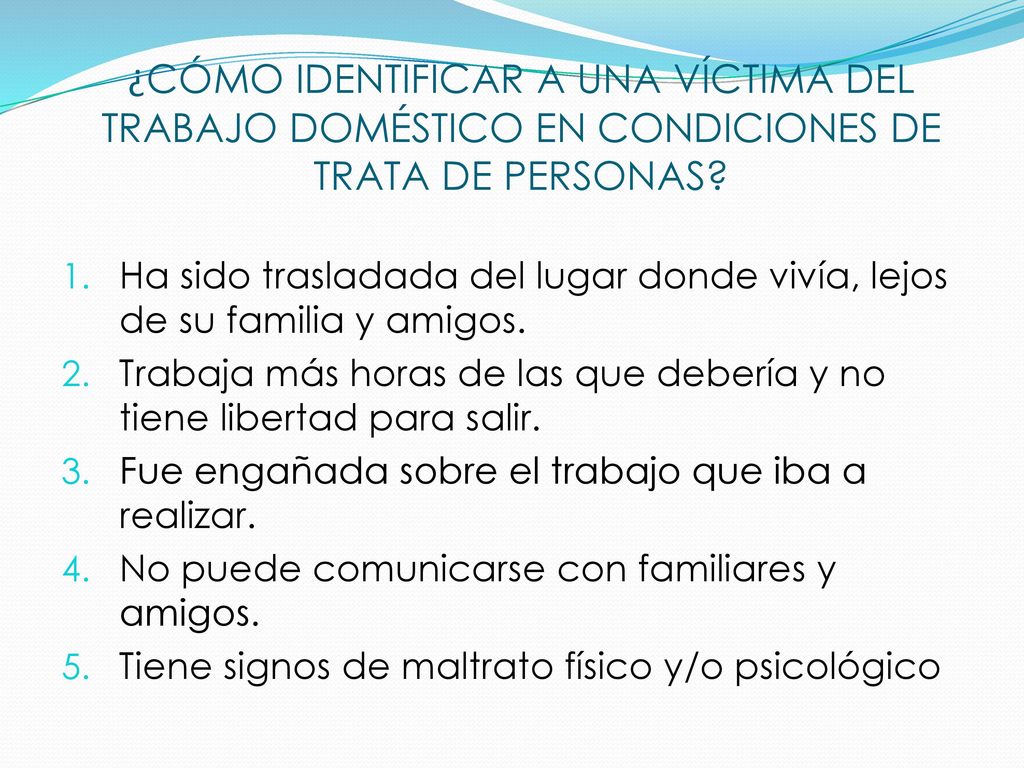 ¿CÓMO IDENTIFICAR A UNA VÍCTIMA DEL TRABAJO DOMÉSTICO EN CONDICIONES DE TRATA DE PERSONAS