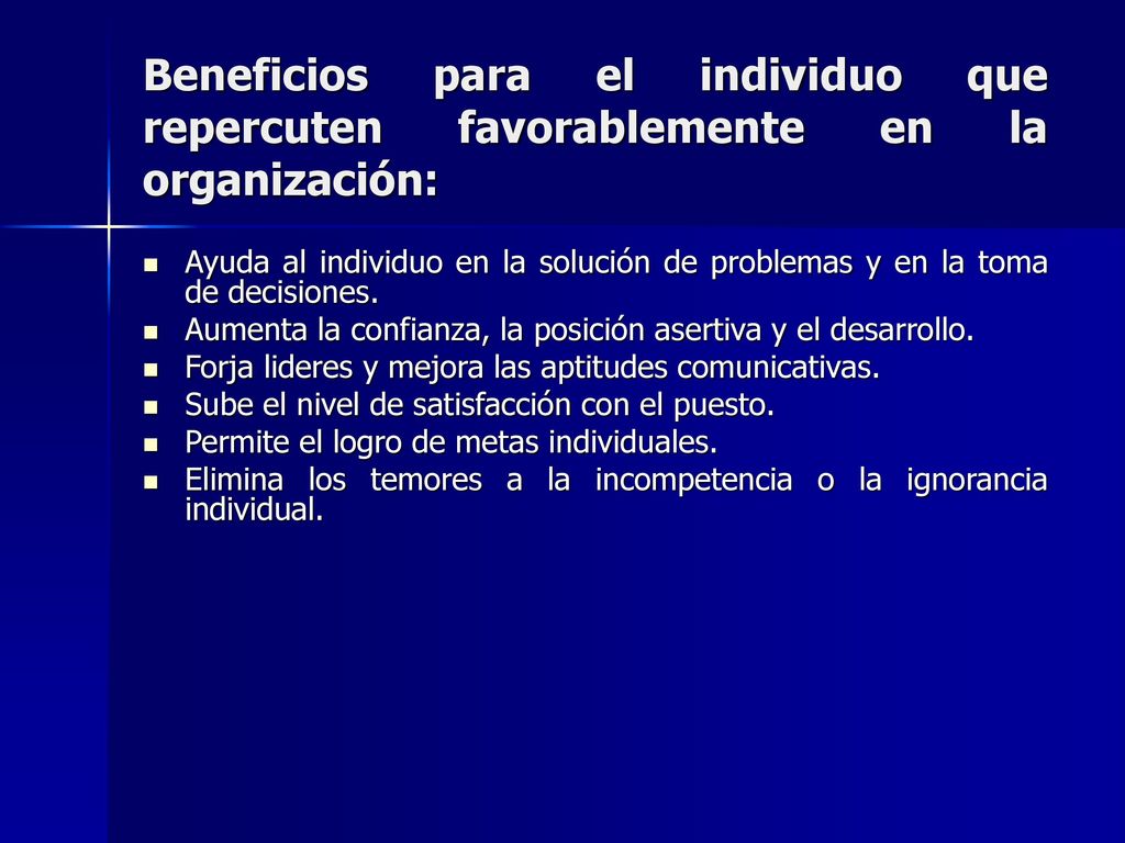 Beneficios para el individuo que repercuten favorablemente en la organización: