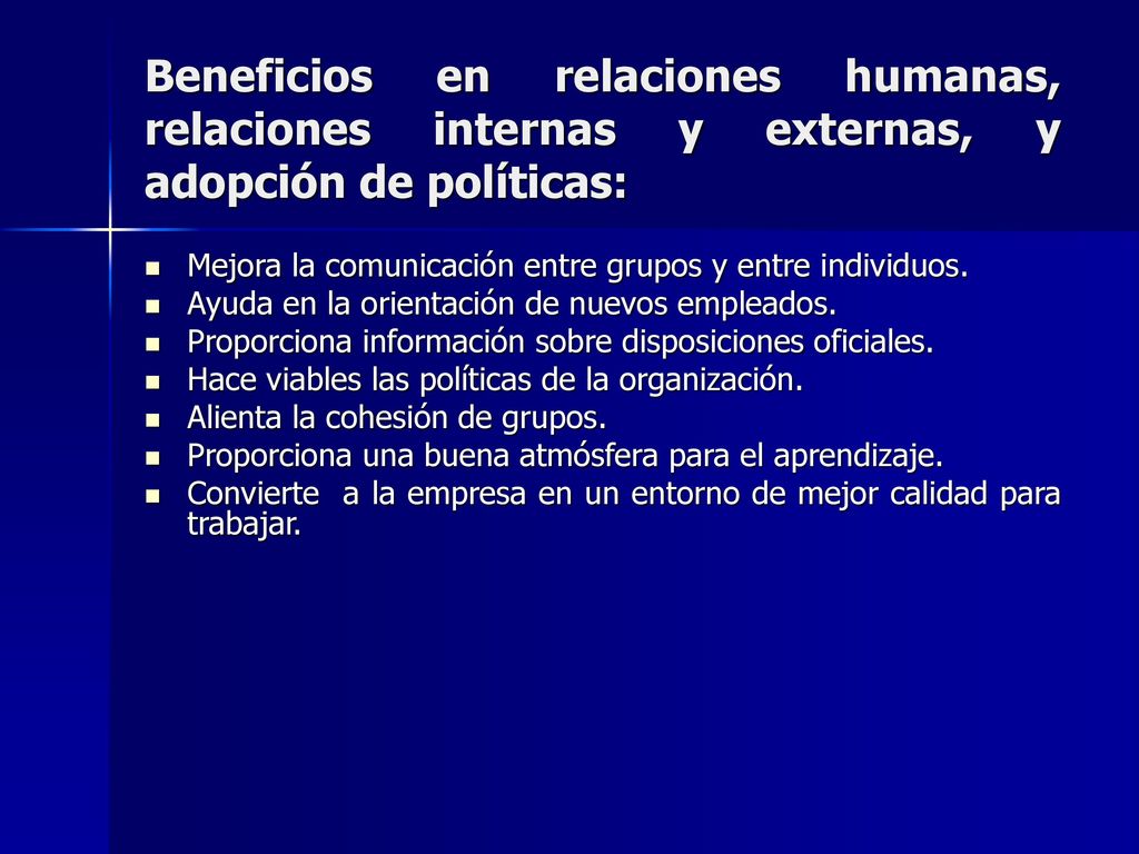 Beneficios en relaciones humanas, relaciones internas y externas, y adopción de políticas: