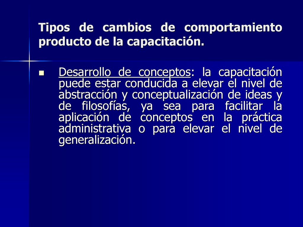 Tipos de cambios de comportamiento producto de la capacitación.