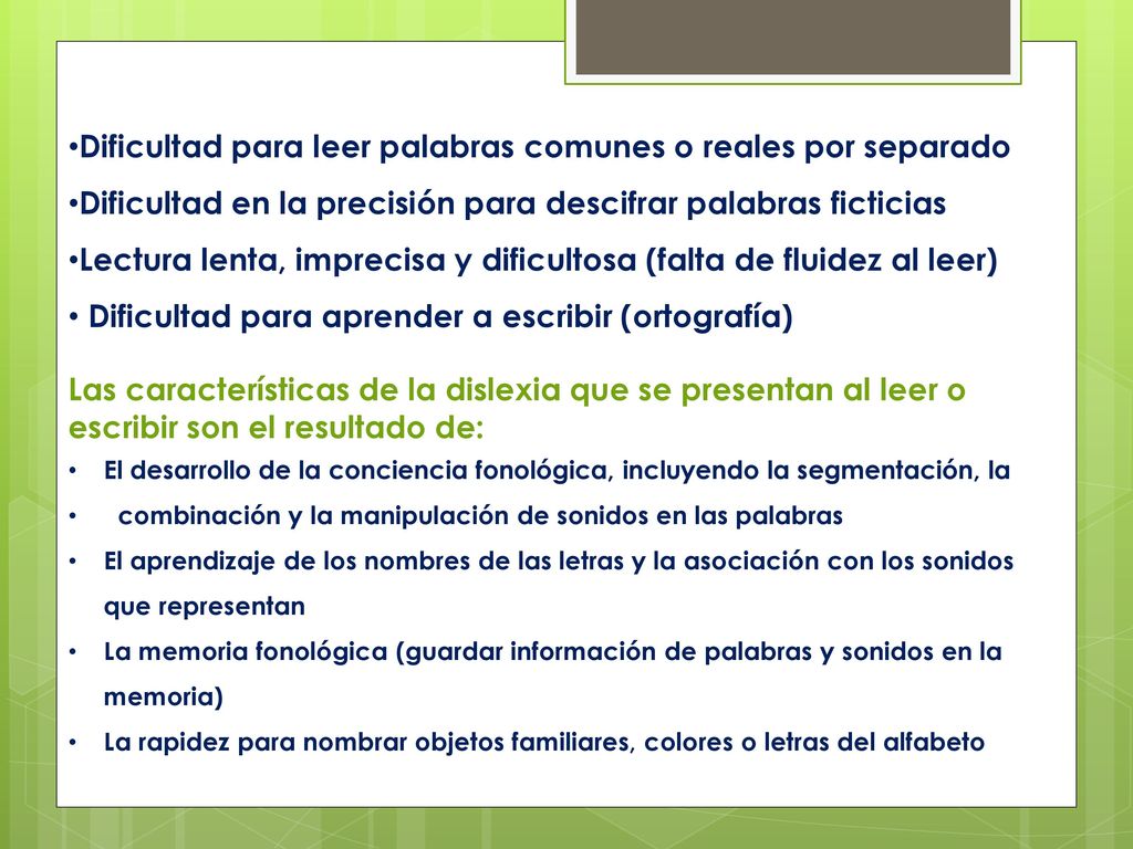 Dificultad para leer palabras comunes o reales por separado