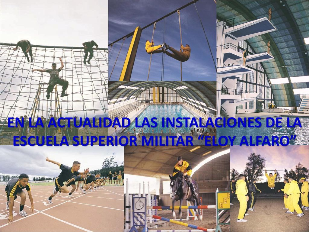EN LA ACTUALIDAD LAS INSTALACIONES DE LA ESCUELA SUPERIOR MILITAR ELOY ALFARO