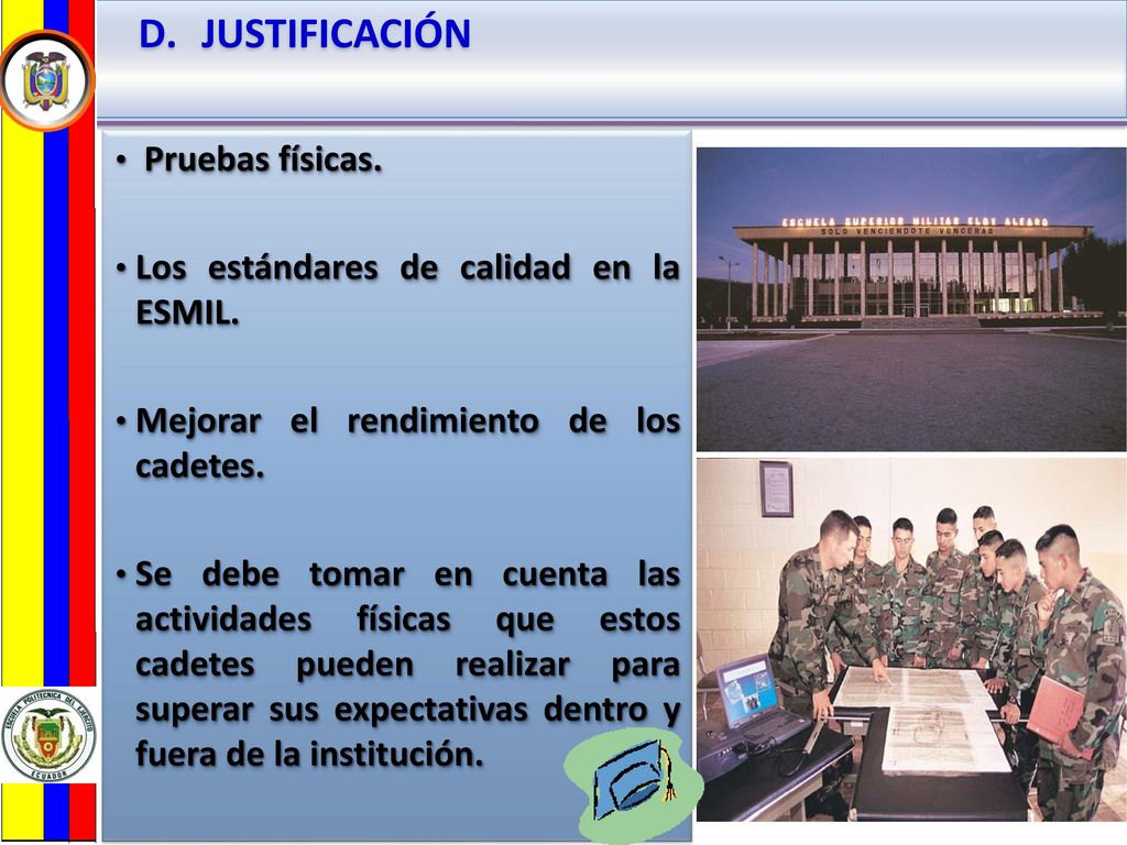 JUSTIFICACIÓN Pruebas físicas. Los estándares de calidad en la ESMIL.