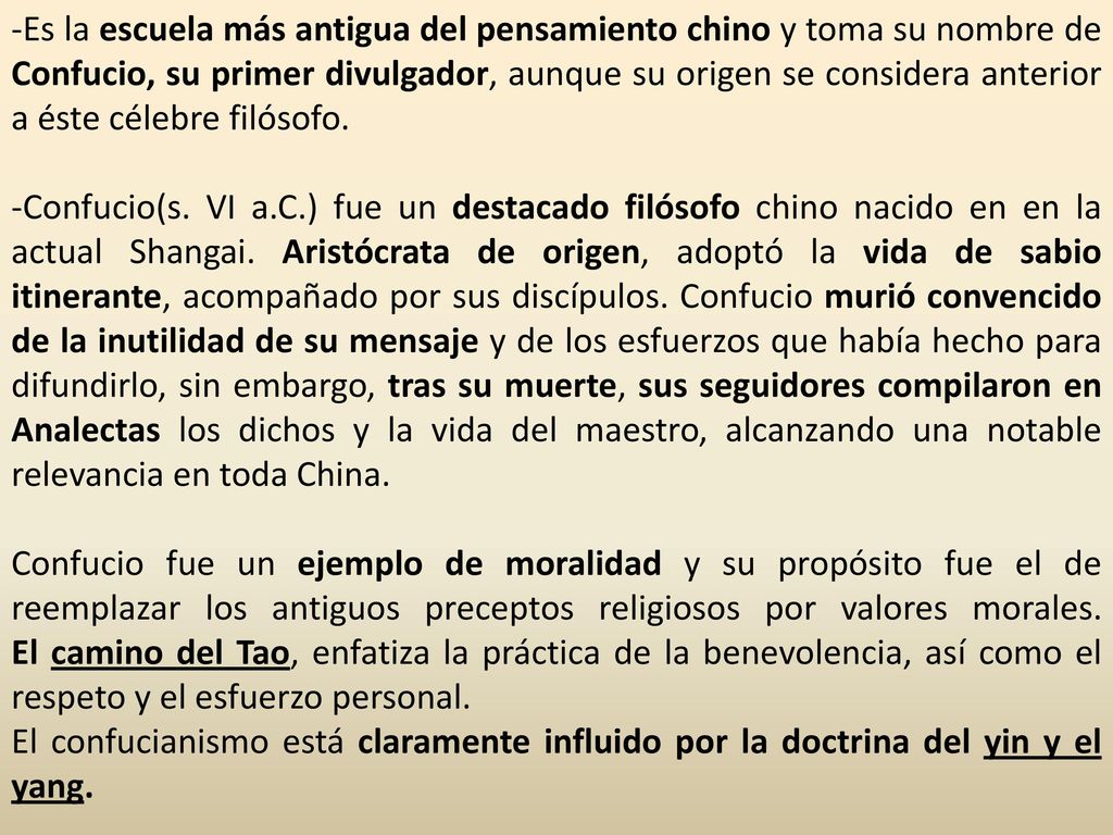 Es la escuela más antigua del pensamiento chino y toma su nombre de Confucio, su primer divulgador, aunque su origen se considera anterior a éste célebre filósofo.
