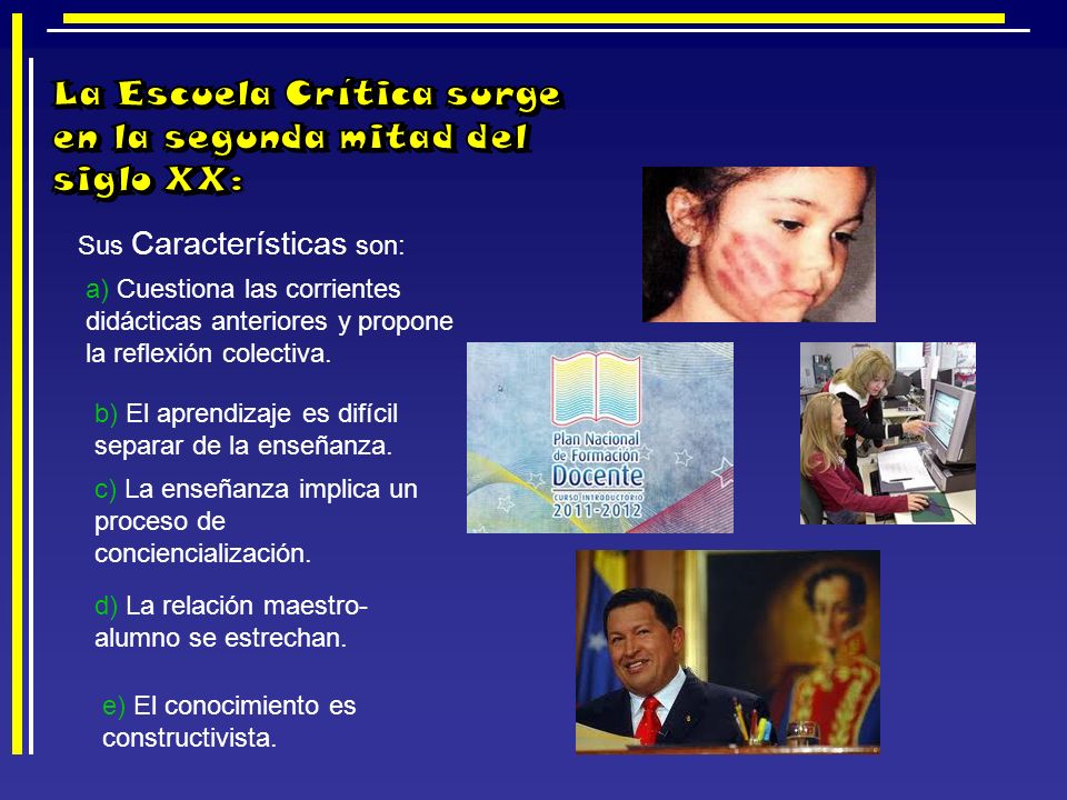 La Escuela Crítica surge en la segunda mitad del siglo XX: