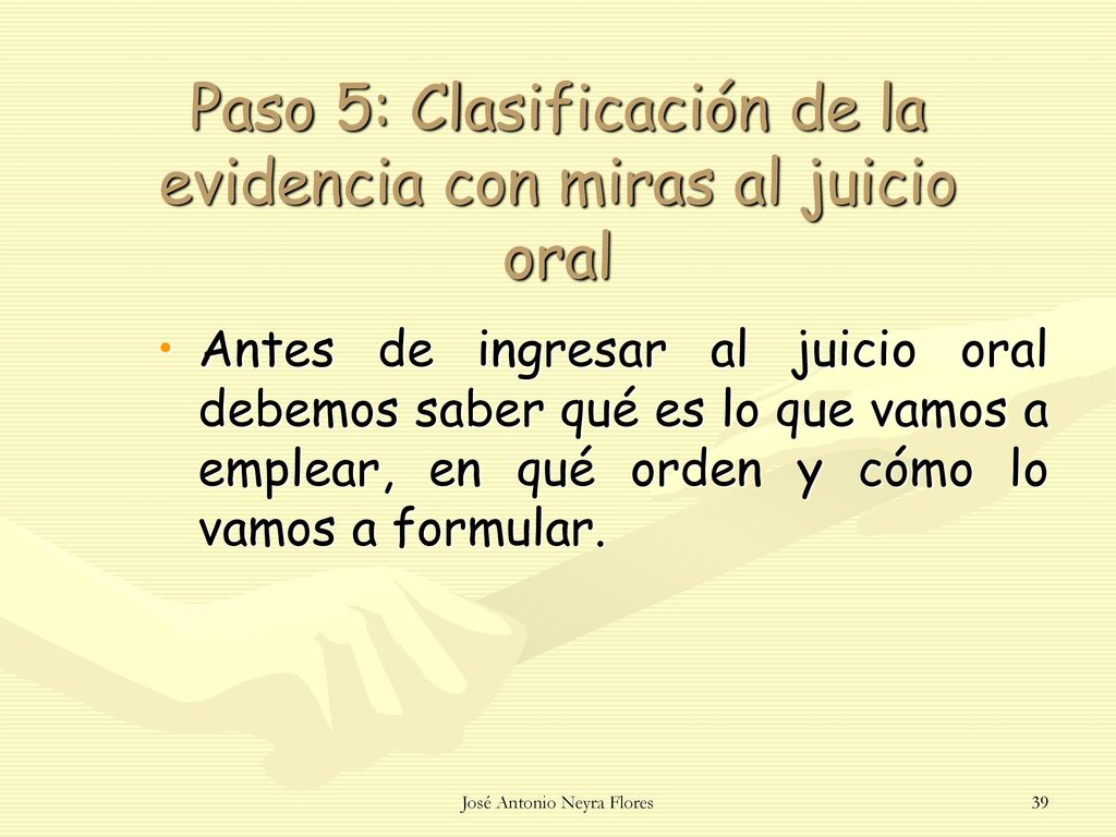 Paso 5: Clasificación de la evidencia con miras al juicio oral