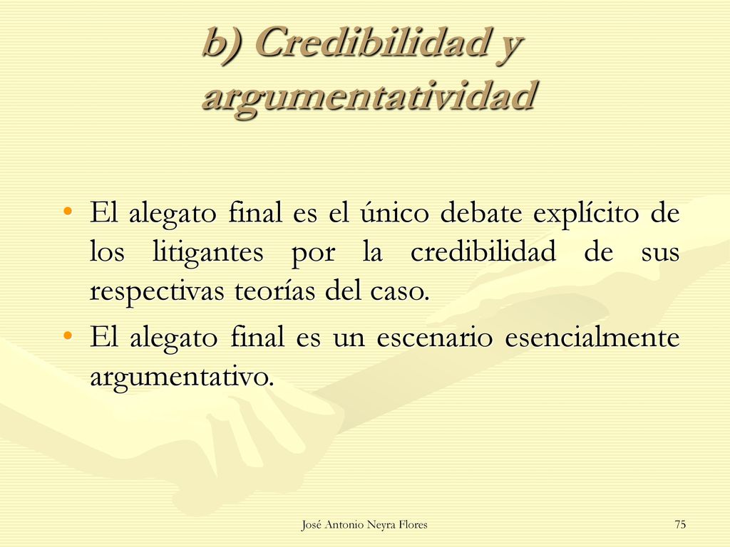 b) Credibilidad y argumentatividad