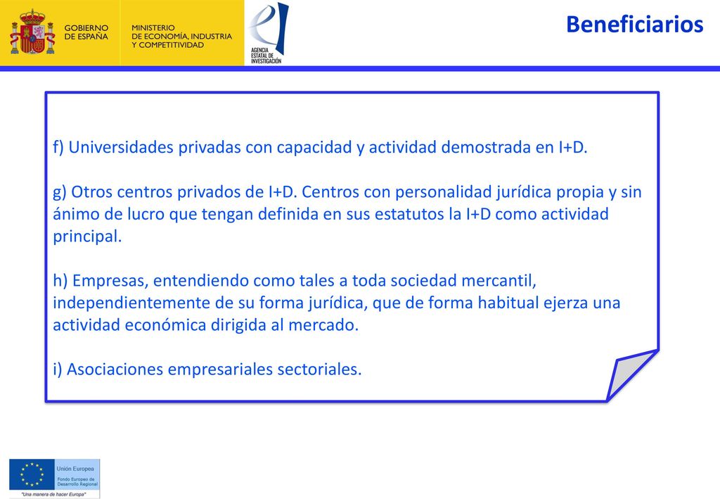 Beneficiarios f) Universidades privadas con capacidad y actividad demostrada en I+D.