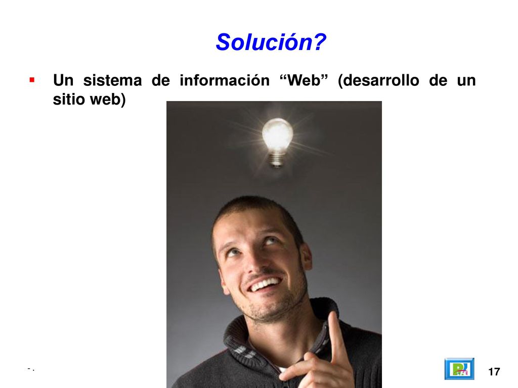 Solución Un sistema de información Web (desarrollo de un sitio web)