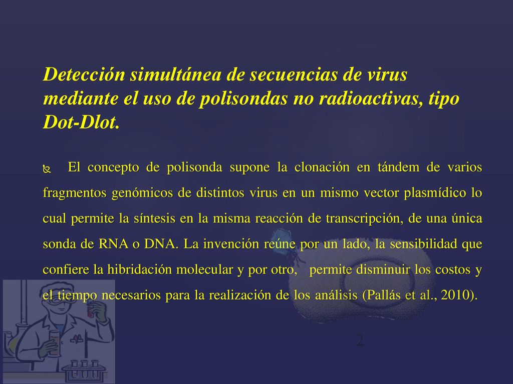 Detección simultánea de secuencias de virus mediante el uso de polisondas no radioactivas, tipo Dot-Dlot.