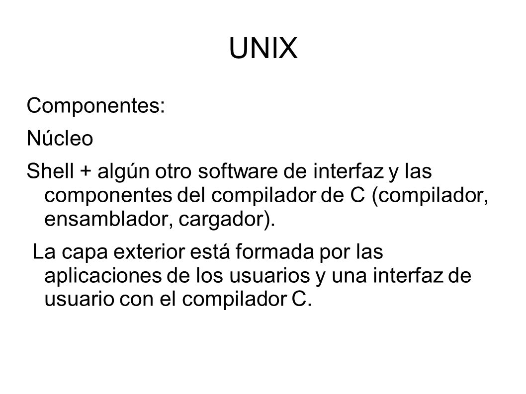 UNIX Componentes: Núcleo
