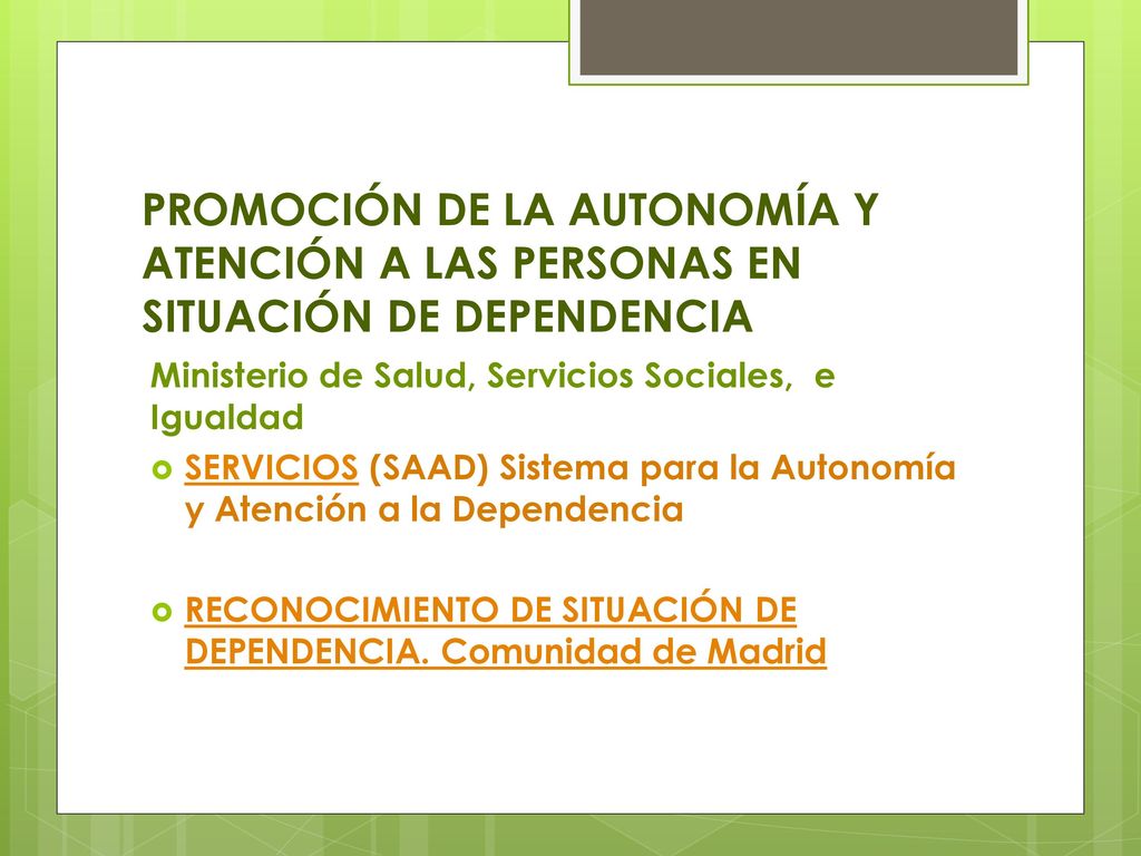 PROMOCIÓN DE LA AUTONOMÍA Y ATENCIÓN A LAS PERSONAS EN SITUACIÓN DE DEPENDENCIA