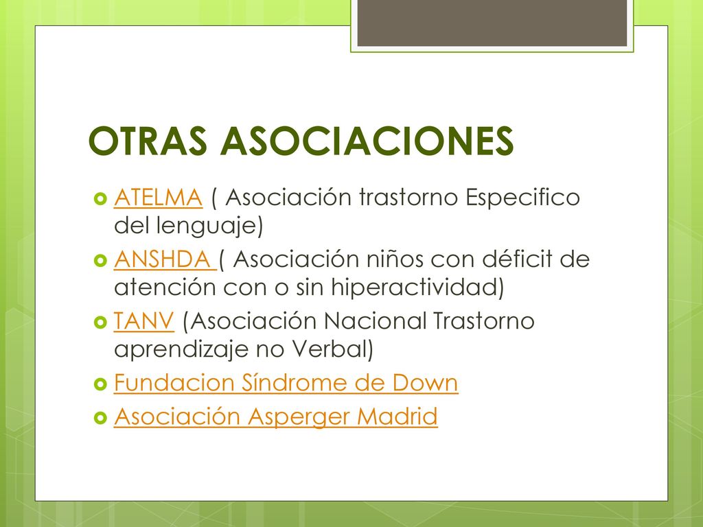 OTRAS ASOCIACIONES ATELMA ( Asociación trastorno Especifico del lenguaje)
