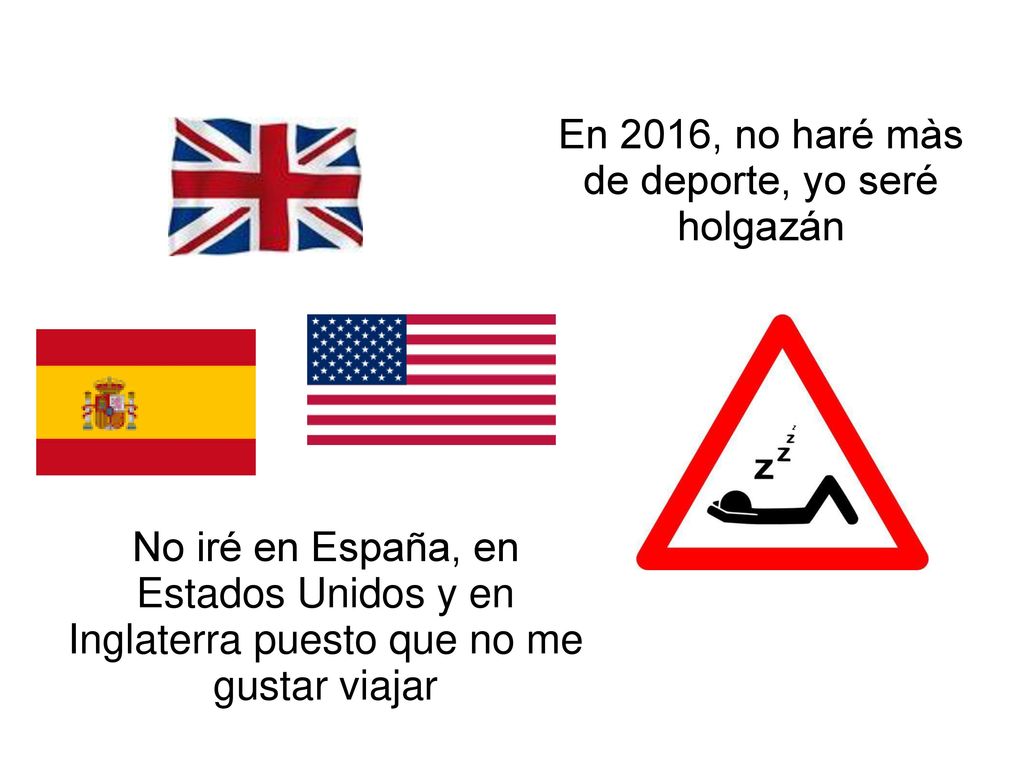 En 2016, no haré màs de deporte, yo seré holgazán