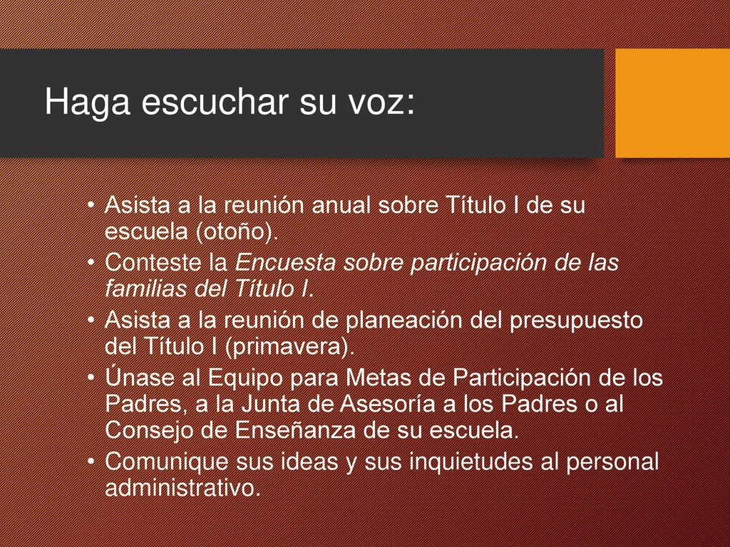 Haga escuchar su voz: Asista a la reunión anual sobre Título I de su escuela (otoño).