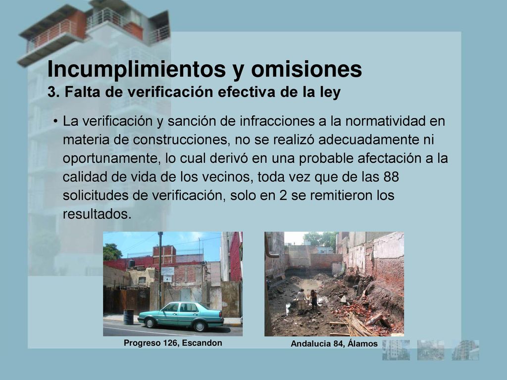 Incumplimientos y omisiones 3. Falta de verificación efectiva de la ley