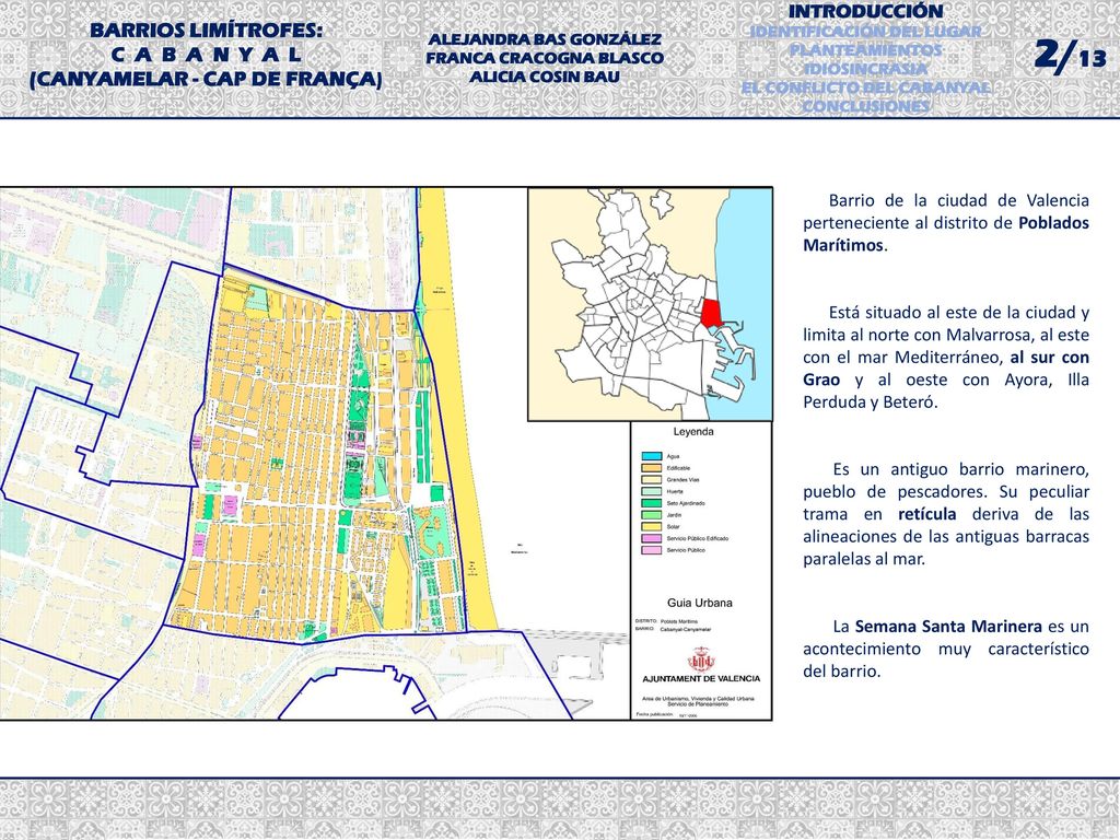 2/13 BARRIOS LIMÍTROFES: C A B A N Y A L (CANYAMELAR - CAP DE FRANÇA)