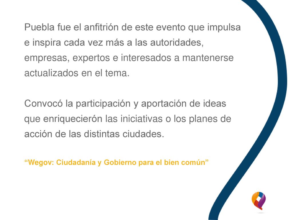 Puebla fue el anfitrión de este evento que impulsa e inspira cada vez más a las autoridades, empresas, expertos e interesados a mantenerse actualizados en el tema.