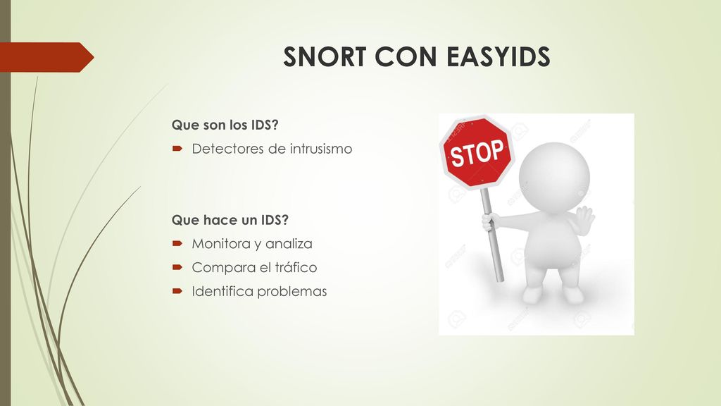 SNORT CON EASYIDS Que son los IDS Detectores de intrusismo