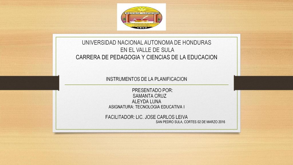 UNIVERSIDAD NACIONAL AUTONOMA DE HONDURAS EN EL VALLE DE SULA CARRERA DE PEDAGOGIA Y CIENCIAS DE LA EDUCACION