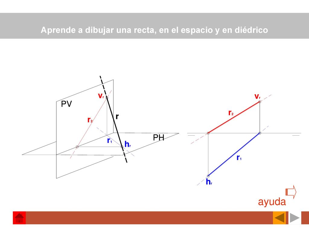 Aprende a dibujar una recta, en el espacio y en diédrico