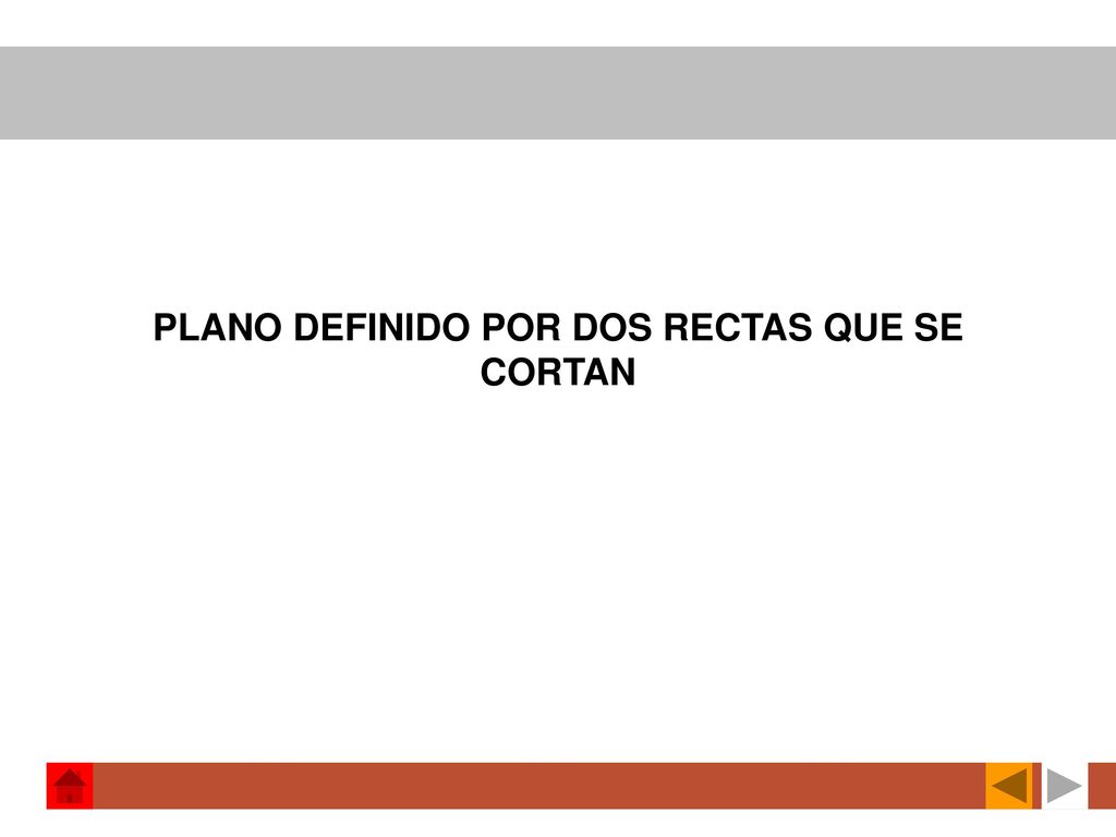 PLANO DEFINIDO POR DOS RECTAS QUE SE CORTAN