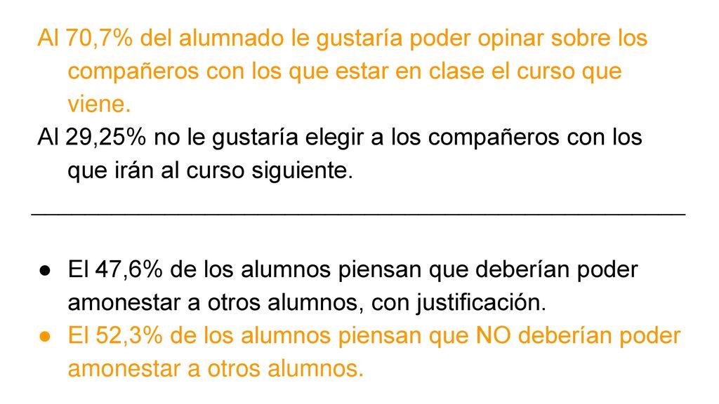 Al 70,7% del alumnado le gustaría poder opinar sobre los compañeros con los que estar en clase el curso que viene.
