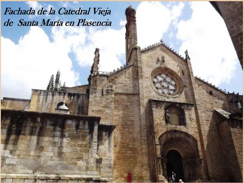 Fachada de la Catedral Vieja de Santa María en Plasencia