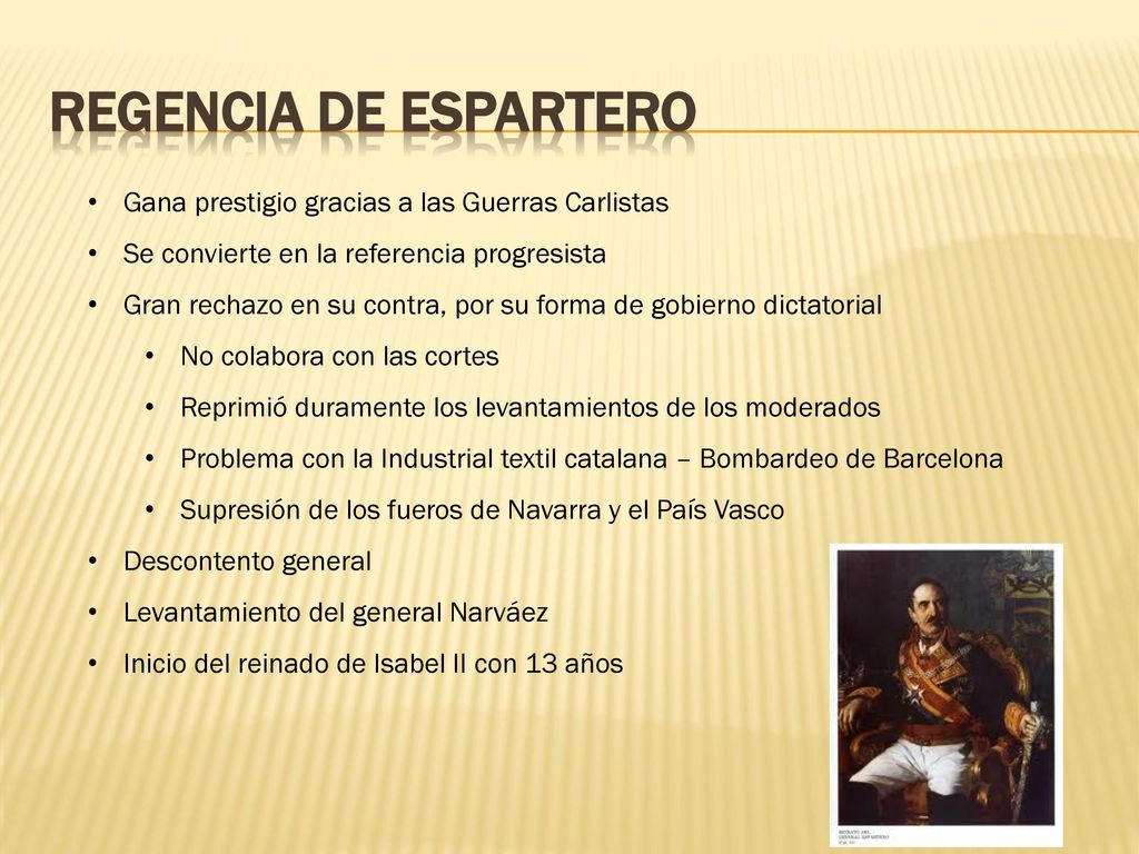 Regencia de Espartero Gana prestigio gracias a las Guerras Carlistas