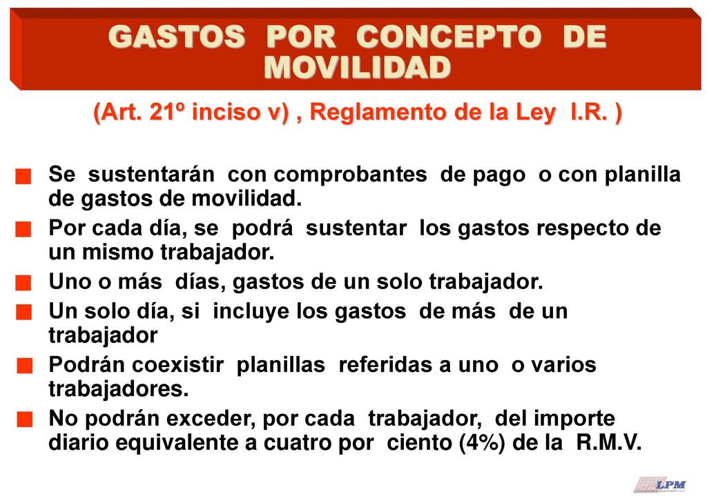 (Art. 21º inciso v) , Reglamento de la Ley I.R. )