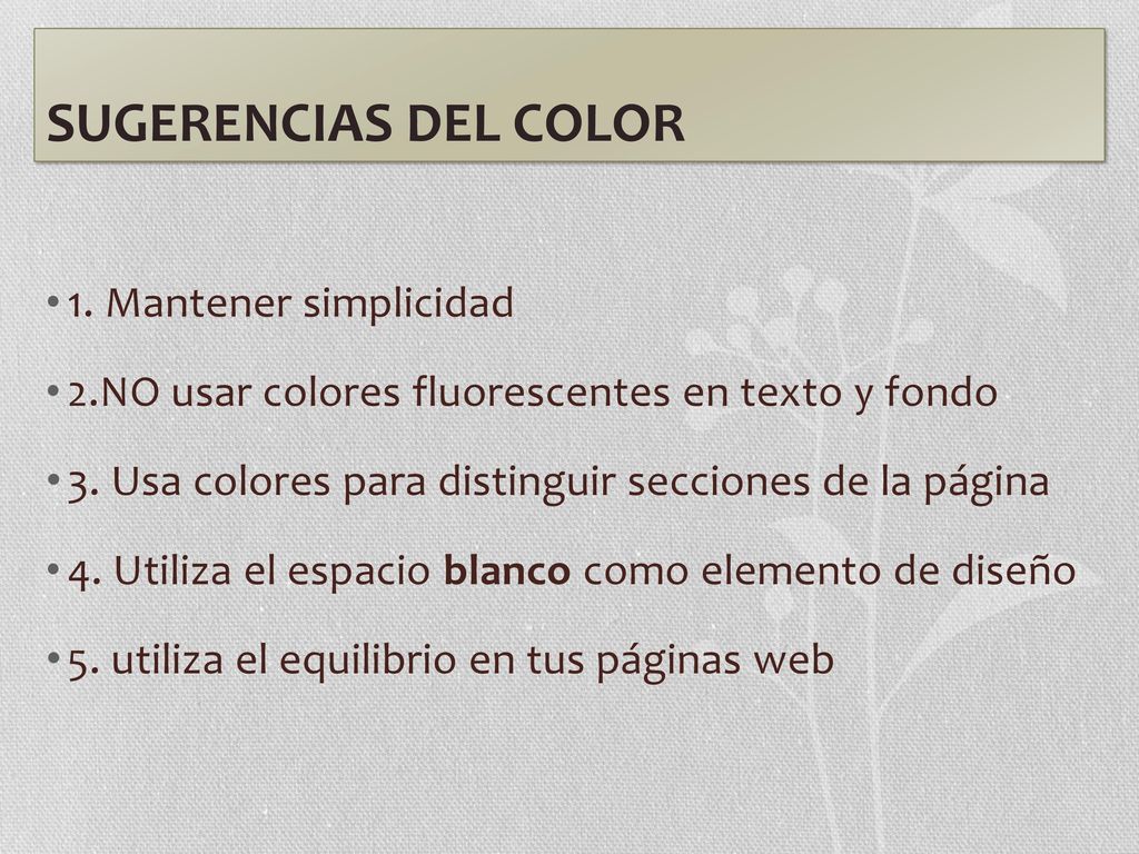 SUGERENCIAS DEL COLOR 1. Mantener simplicidad