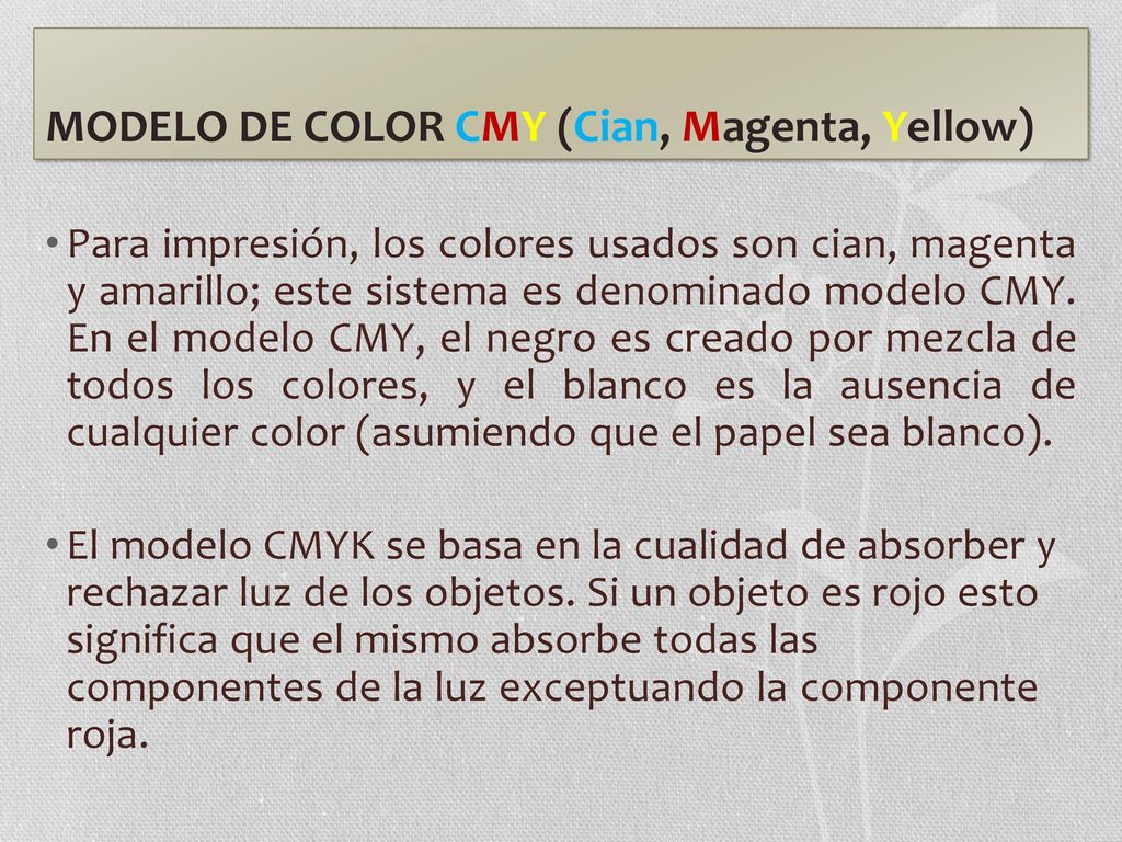 MODELO DE COLOR CMY (Cian, Magenta, Yellow)
