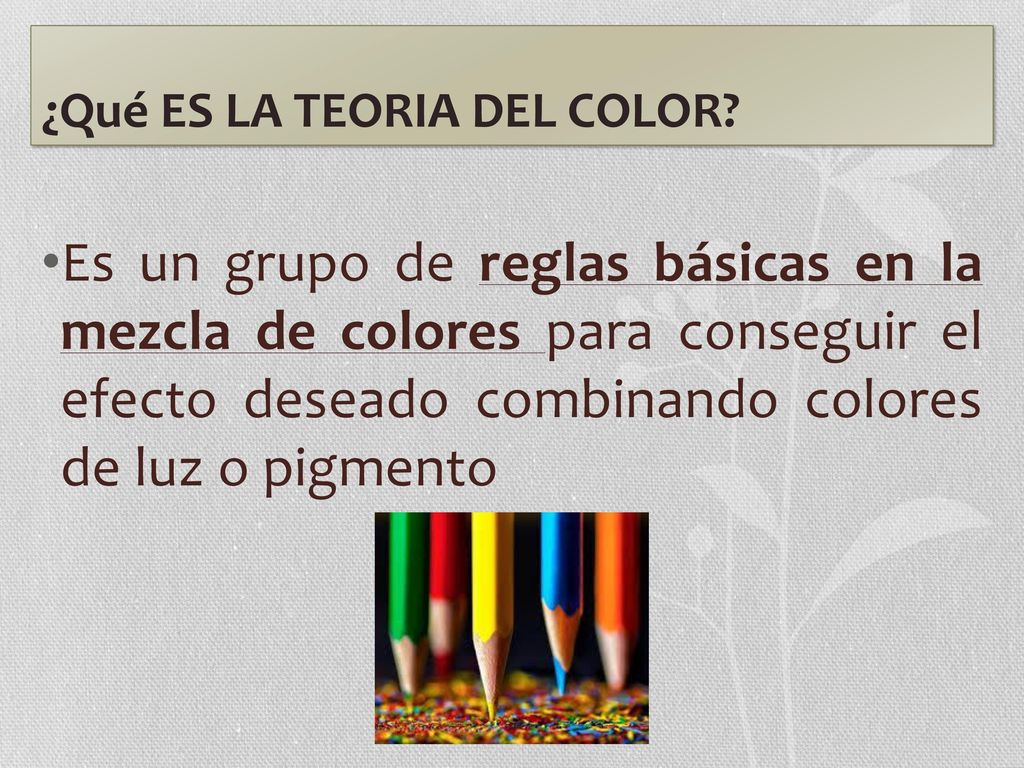 ¿Qué ES LA TEORIA DEL COLOR