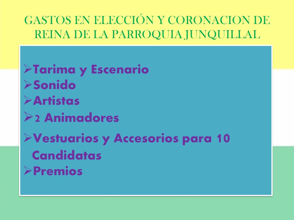 GASTOS EN ELECCIÓN Y CORONACION DE REINA DE LA PARROQUIA JUNQUILLAL