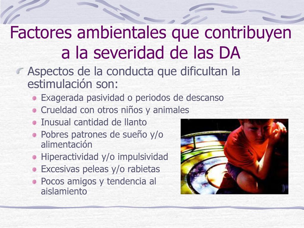 Factores ambientales que contribuyen a la severidad de las DA