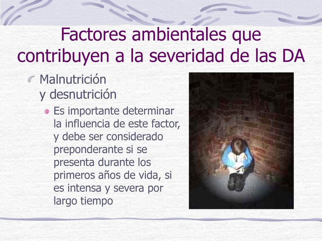 Factores ambientales que contribuyen a la severidad de las DA