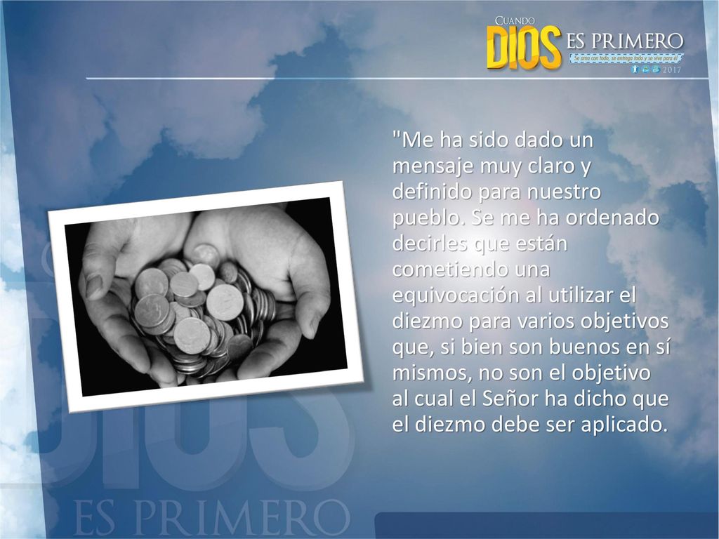 Me ha sido dado un mensaje muy claro y definido para nuestro pueblo