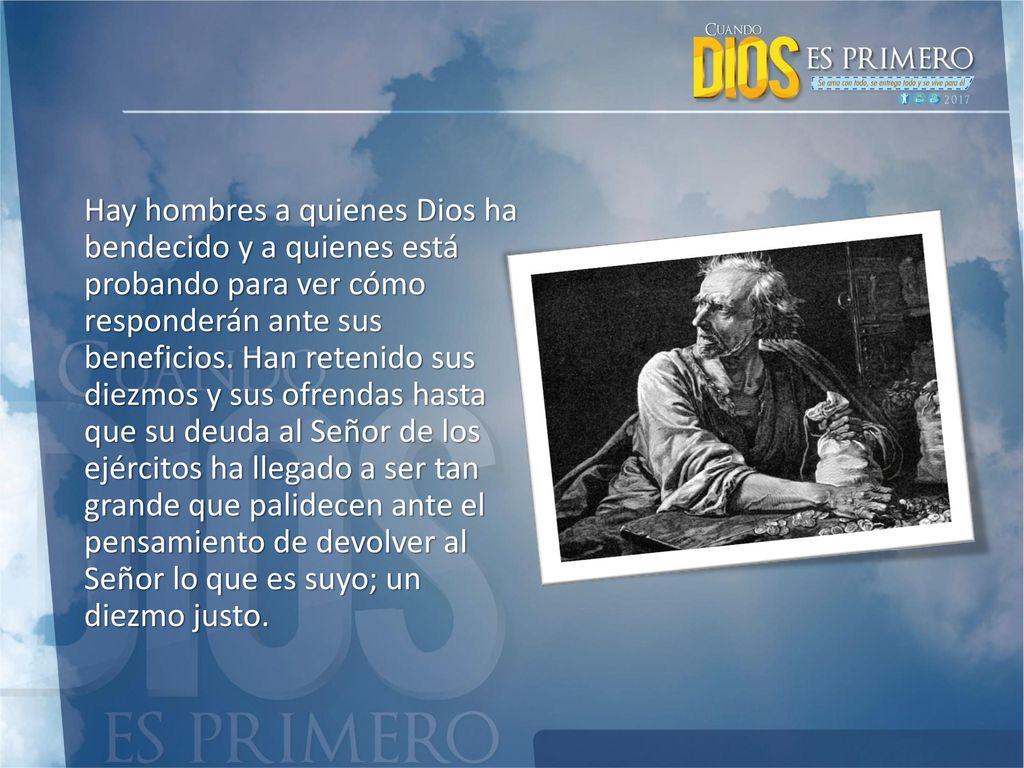 Hay hombres a quienes Dios ha bendecido y a quienes está probando para ver cómo responderán ante sus beneficios.