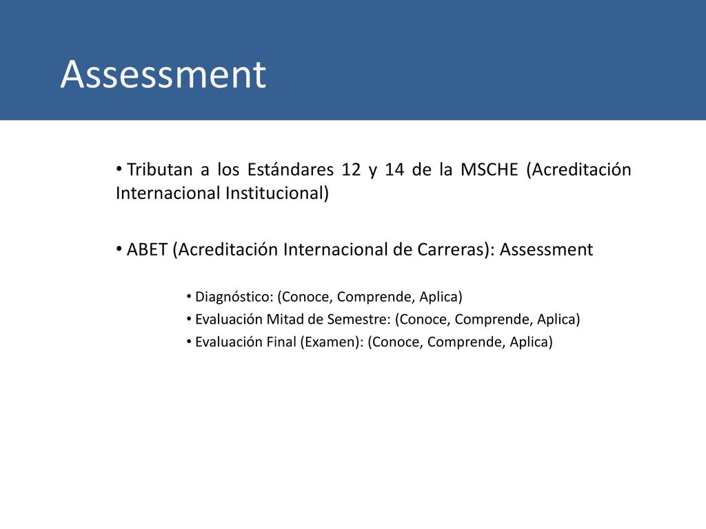 Assessment Tributan a los Estándares 12 y 14 de la MSCHE (Acreditación Internacional Institucional)