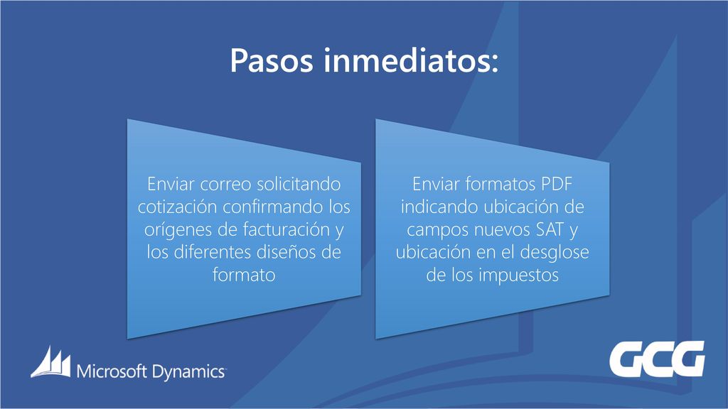 Pasos inmediatos: Enviar correo solicitando cotización confirmando los orígenes de facturación y los diferentes diseños de formato.